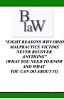 Eight Reasons Why Most Ohio Malpractice Victims Never Recover Anything